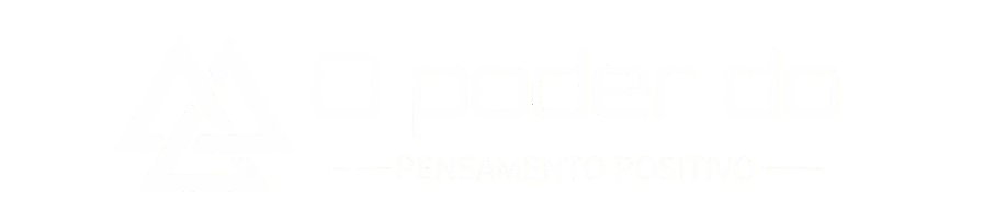 O Poder do Pensamento Positivo